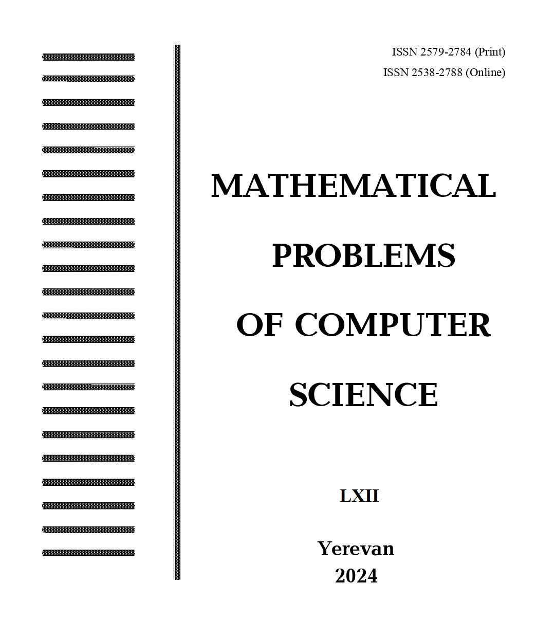 					View Vol. 62 (2024): Mathematical Problems of Computer Science
				